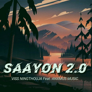 Viss Ningthouja - Saayon 2.0 (feat. Anxmus Music)