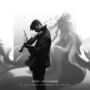 Avery Leatherwood - Somewhere Only We Know (feat. Emily Goettman, Israel Gonzalez & Jeremy Ward) [Cinematic Cover]