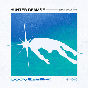 Elevate Your Mind - Radio Mix by Hunter Demase