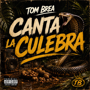 Canta La Culebra by Tom Brea