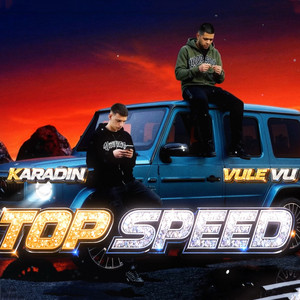 Karadin & Vule Vu - Top Speed