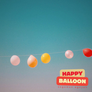 Happy Balloon by Sogomon Egoyan