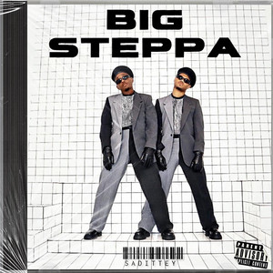 Sadittey - Big Steppa