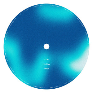 You Know How - Radio Edit by Retrofract