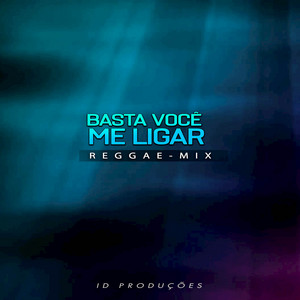 Id Produções - BASTA VOCÊ ME LIGAR