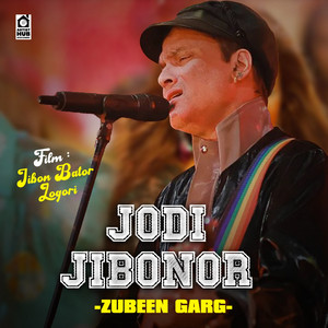 Zubeen Garg - Jodi Jibonor Rong Bure