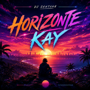 Horizonte Kay by DJ santana