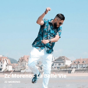 Zz Moreno - La belle vie
