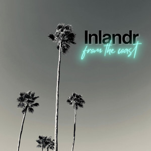 From The Coast by Inlandr