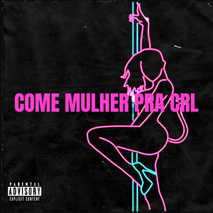 MC Negritin, Dj Tchouzen & DJ Milton - Come Mulher pra Crl