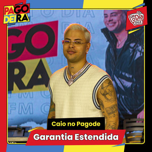 Garantia Estendida by Pagodeira, Caio no pagode
