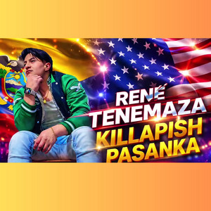 KILLAPISH PASANKA by RENE TENEMAZA