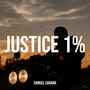 Justice 1% by Samuel Cabana