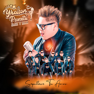 Yheison Pumita - Sepultare Tu Amor