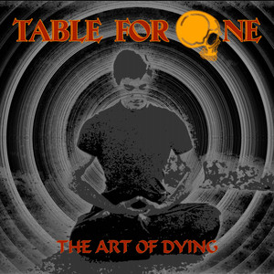 Table For One - The Art of Dying (Summer '23 Remix)
