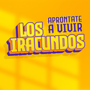 Los Iracundos - Aprontate a Vivir