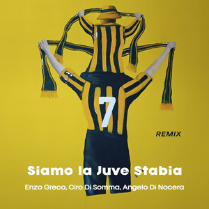 Enzo Greco, Ciro Di Somma & Angelo di Nocera - Siamo La Juve Stabia (Remix)