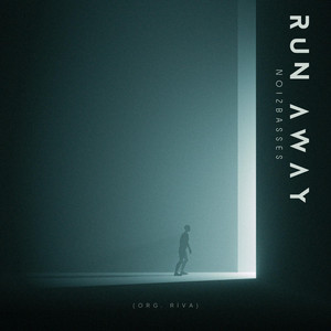 Run Away (ORG. RIVA) by NoizBasses