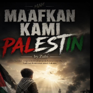 Maafkan Kami Palestin by Zulo_kb