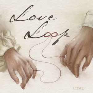 chakid - Love Loop