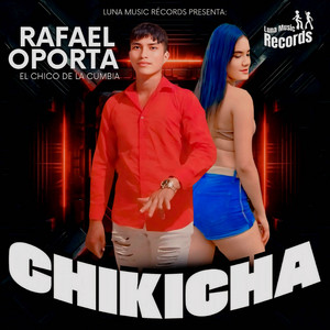 Rafael Oporta El Chico De La Cumbia - Chikicha