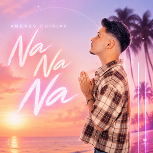 Na Na Na by Andres Chiriac