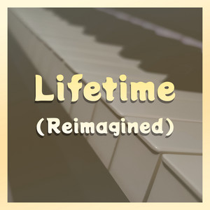 Lifetime (Reimagined) by John Rod Dondoyano