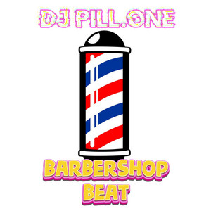 DJ Pill.One - Barbershop Beat