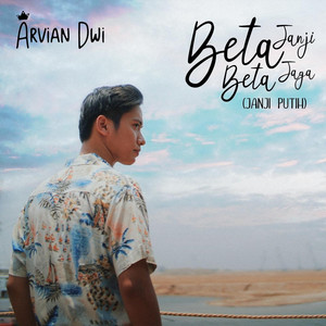 Beta Janji Beta Jaga (Janji Putih) by Arvian Dwi