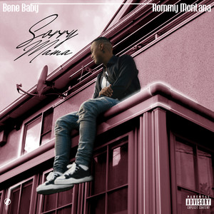 Sorry Mama by Bene Baby, Rommy Montana
