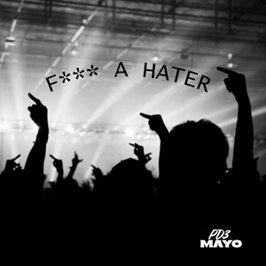 F*** A HATER