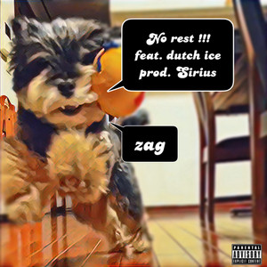 No rest !!! (feat. dutch ice)