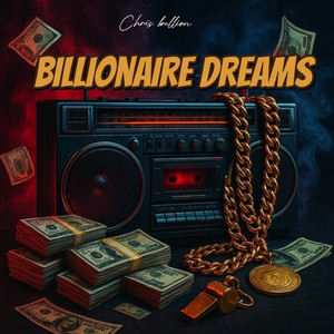 Billionaire Dreams by Chris Bellion