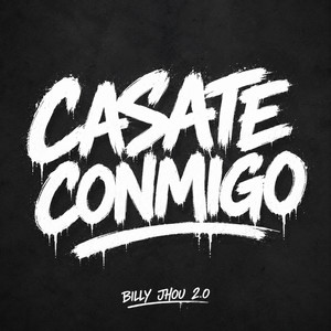 casate conmigo by Billy jhou 2.0