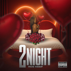 2Night by Rcg Keef