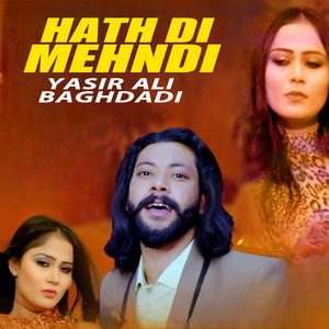 Yasir Ali Baghdadi - Hath Di Mehndi (1)