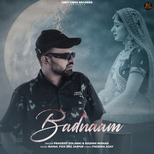 Badnaam by Pradeep Solanki, Rashmi Nishad