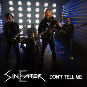 Don't Tell Me by Sin Eater