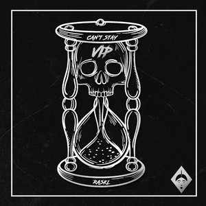 Can't Stay (VIP) by Raskl