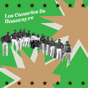 Los Canarios De Huancayre
