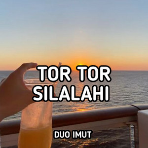 DUO IMUT - Tor Tor Silalahi