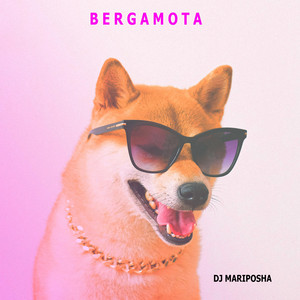 Bergamota by Dj Mariposha