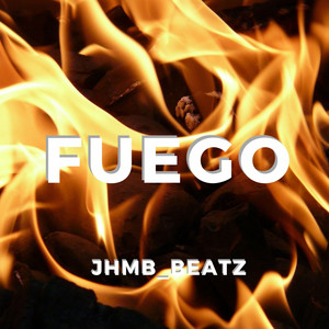 Fuego by JHMB_BEATZ