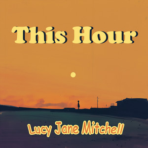 This Hour by Lucy Jane Mitchell
