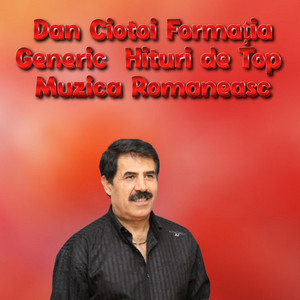 Dan Ciotoi Generic - Dan Ciotoi Formația Generic  Hituri de Top Muzica Romaneasc
