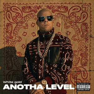 Anotha level by FYA ENT presents...White Gold