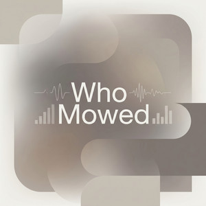 Who Mowed by Elowen Grier