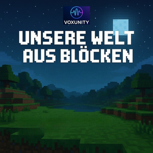 Unsere Welt aus Blöcken