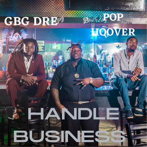 Handle Business by Pop Hoover, EricFlame
