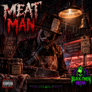 Meat Man by Black Omen Media